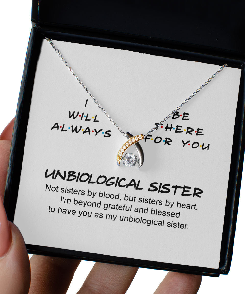 To My Unbiological Sister I Will Always Be There For You Wishbone Dancing Necklace