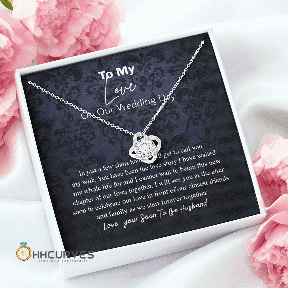 Wife Anniversary Gift I Will Get To Call You My Wife Love Knot Gold Necklace Gift For Her On Wedding Day Toptrendygear