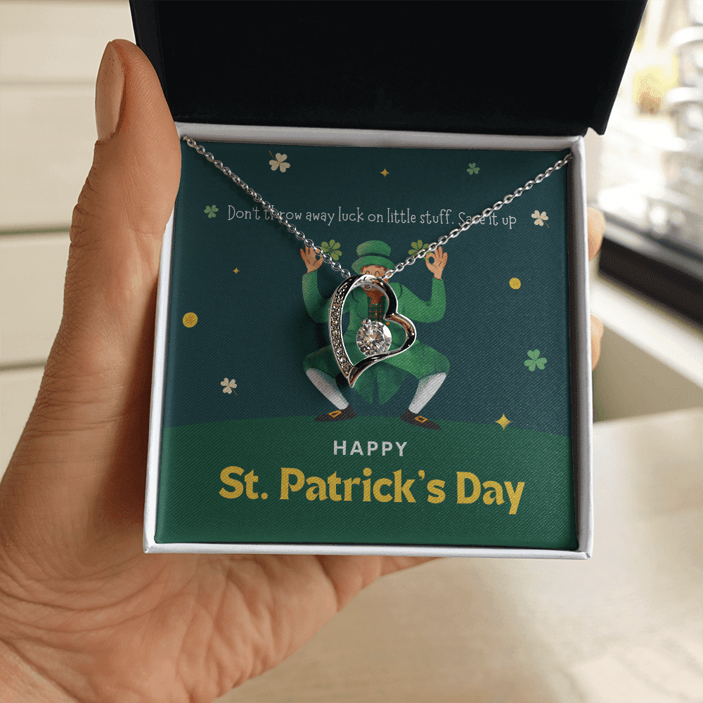 Don't Throw Away Luck On Little Stuff Save It Up Forever Love Necklace Gift For Her Happy Patrick's Day Toptrendygear