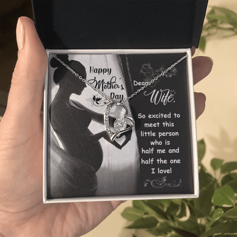 To My Wife So Excited To Meet This Little Person Who Is Half Me And Half The One I Love Forever Love Necklace