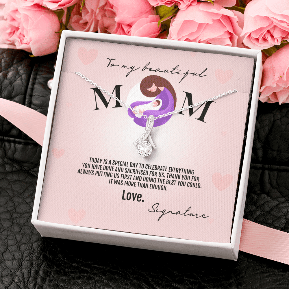 To My Beautiful Mom Thank You For Always Putting Us First Alluring Beauty Necklace Toptrendygear