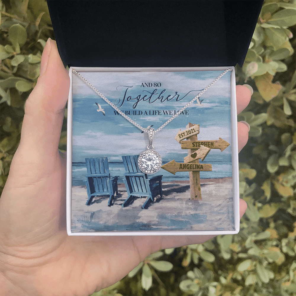 And So Together We Built A Life We Loved Custom Name And Date Eternal Hope Necklace Gift For Her