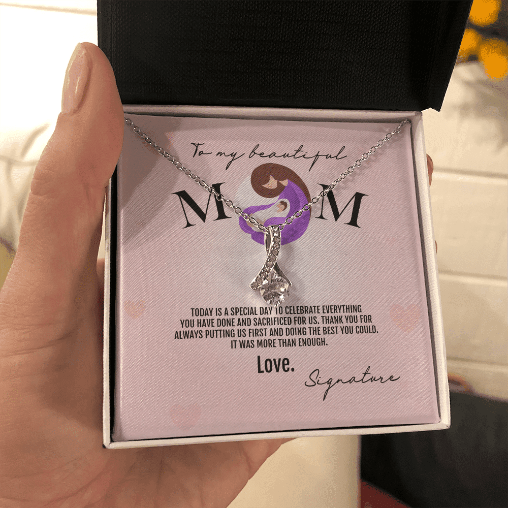 To My Beautiful Mom Thank You For Always Putting Us First Alluring Beauty Necklace Toptrendygear