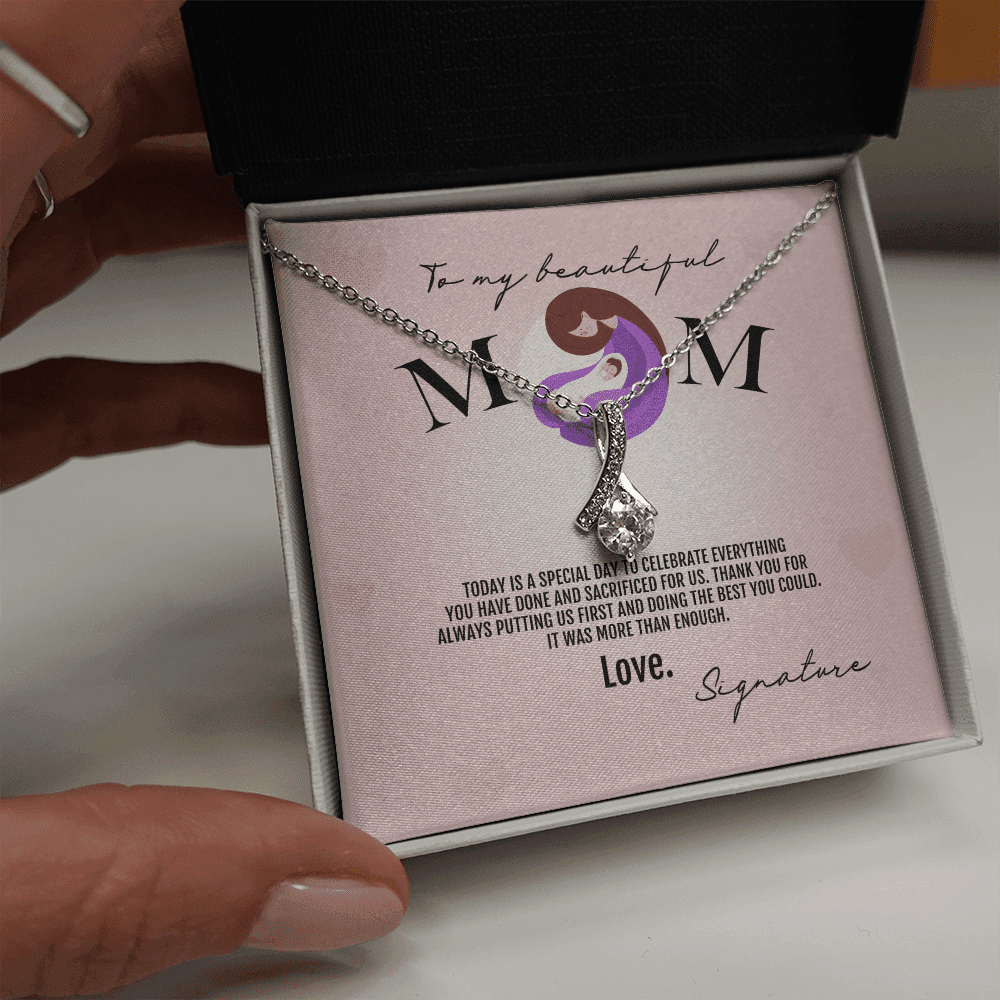 To My Beautiful Mom Thank You For Always Putting Us First Alluring Beauty Necklace Toptrendygear