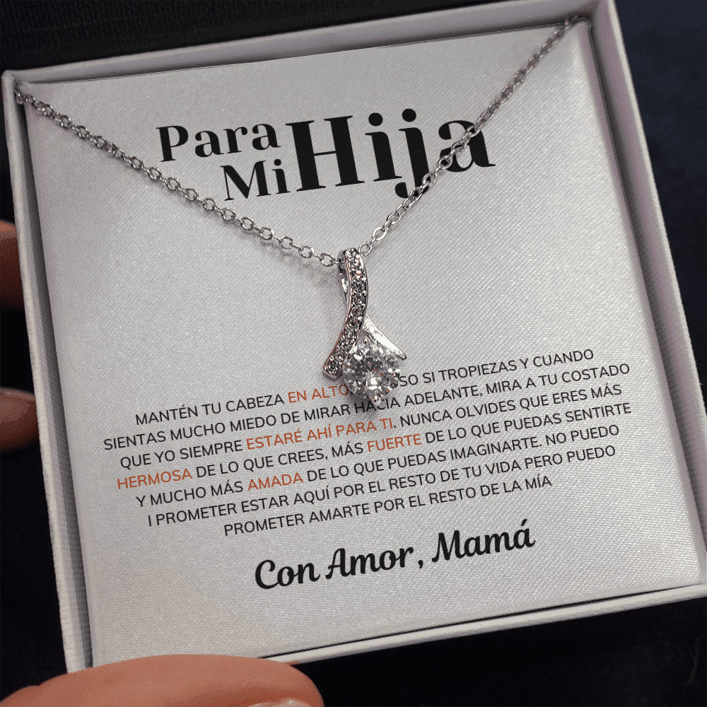 Para Mi Hija - Manten Tu Cabeza En Alto - Collar Lazo De Amor Alluring Beauty Necklace
