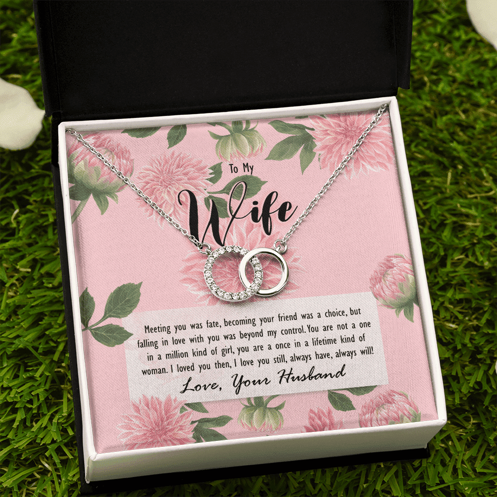 To My Wife Meeting You Was Fate You Are A Once In A Lifetime Kind Of Woman Perfect Pair Necklace Toptrendygear