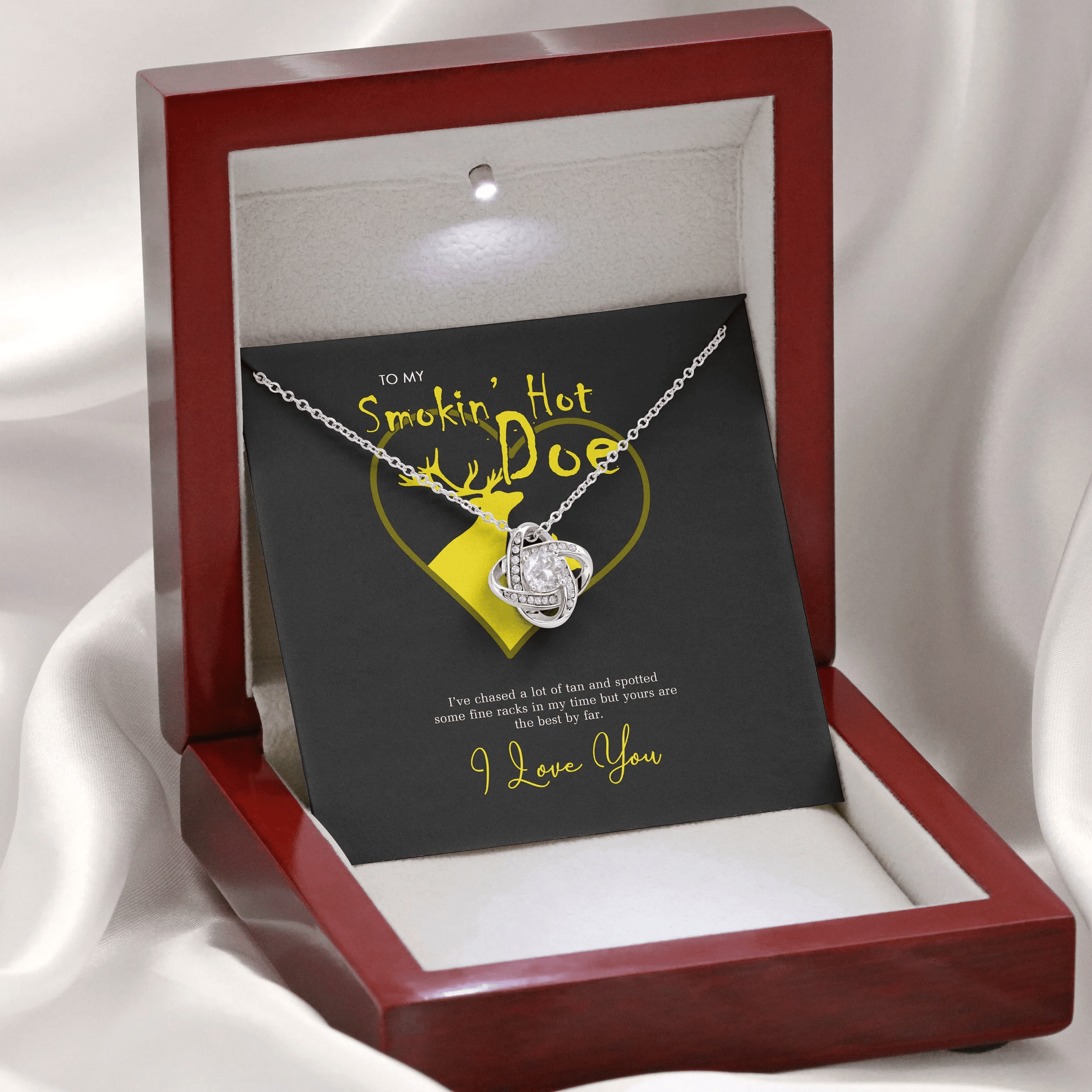 To My Smokin Hot Doe, Yours Are The Best By Far Love Knot Necklace