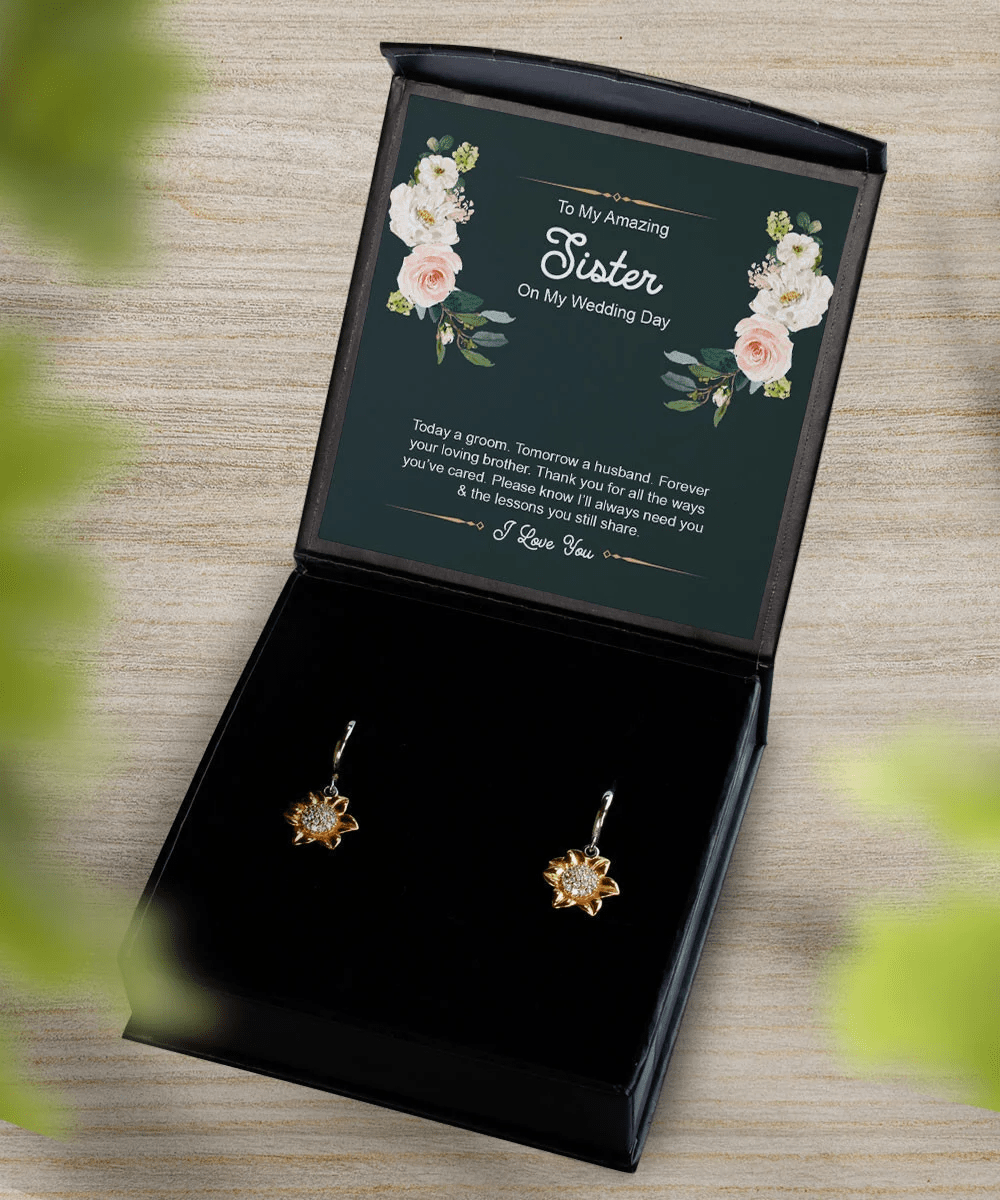 Sister's Gift I Will Always Need You Gift Ideas For Sister Sunflower Earrings Toptrendygear
