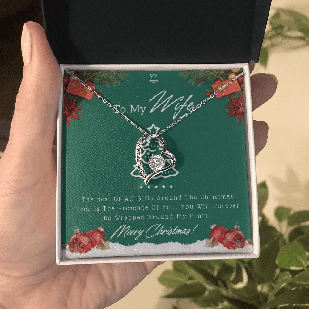 Forever Love Necklace To My Wife The Best Of All Gifts Around The Christmas Tree Is The Presence Of You