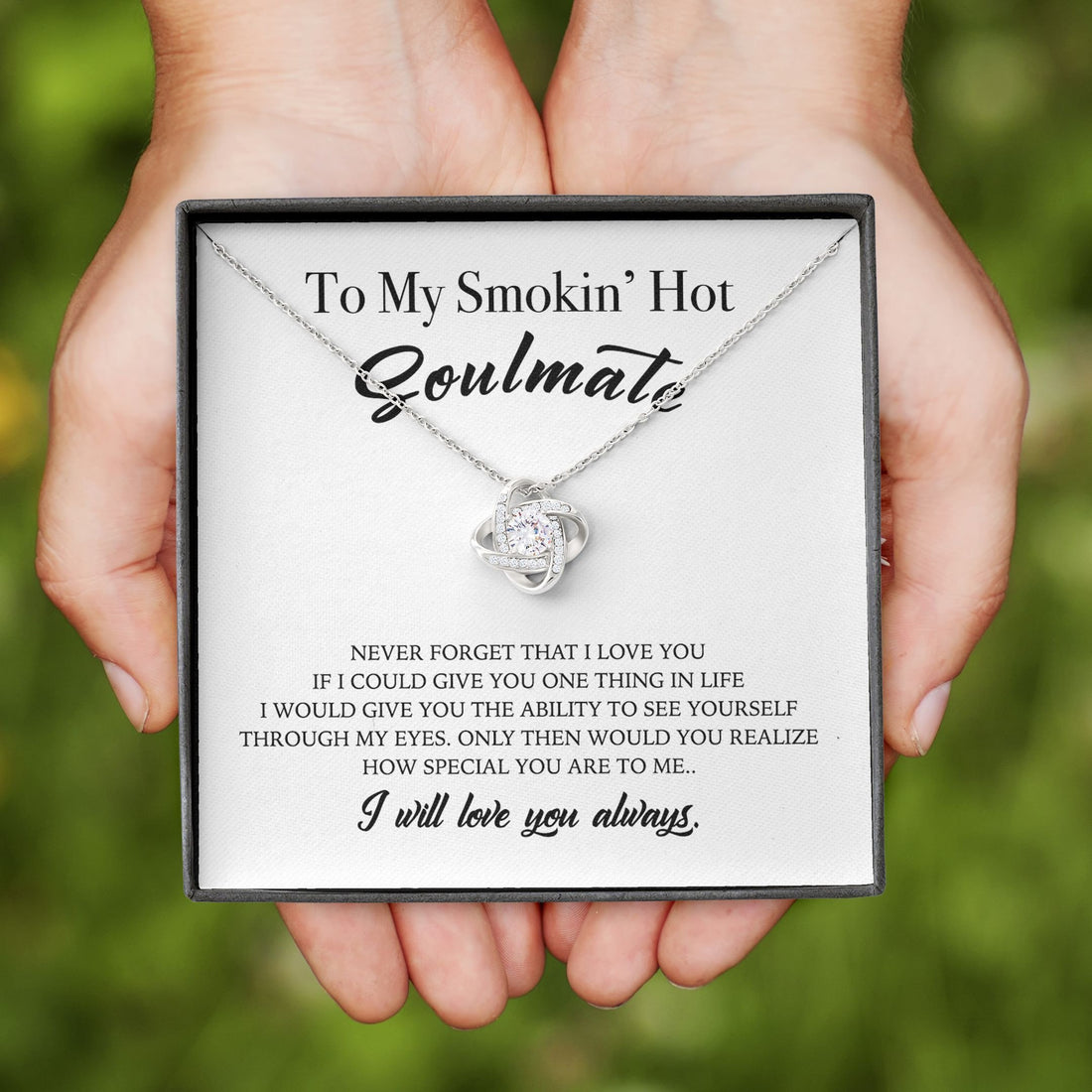 To My Wife Love Knot Necklace To My Smokin Hot Soulmate Never Forget That I Love You Personalized Gift For Wife