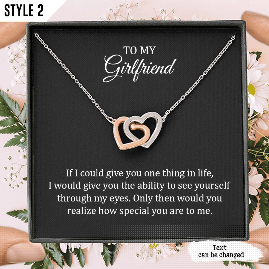 To My Girlfriend Interlocking Hearts Necklace If I could Give You One Thing In Life Personalized Gift For Girlfriend