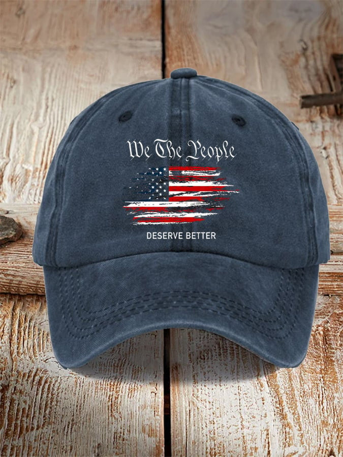 We The People Deserve Better Hat Usa Patriotic Hat Gifts For Father