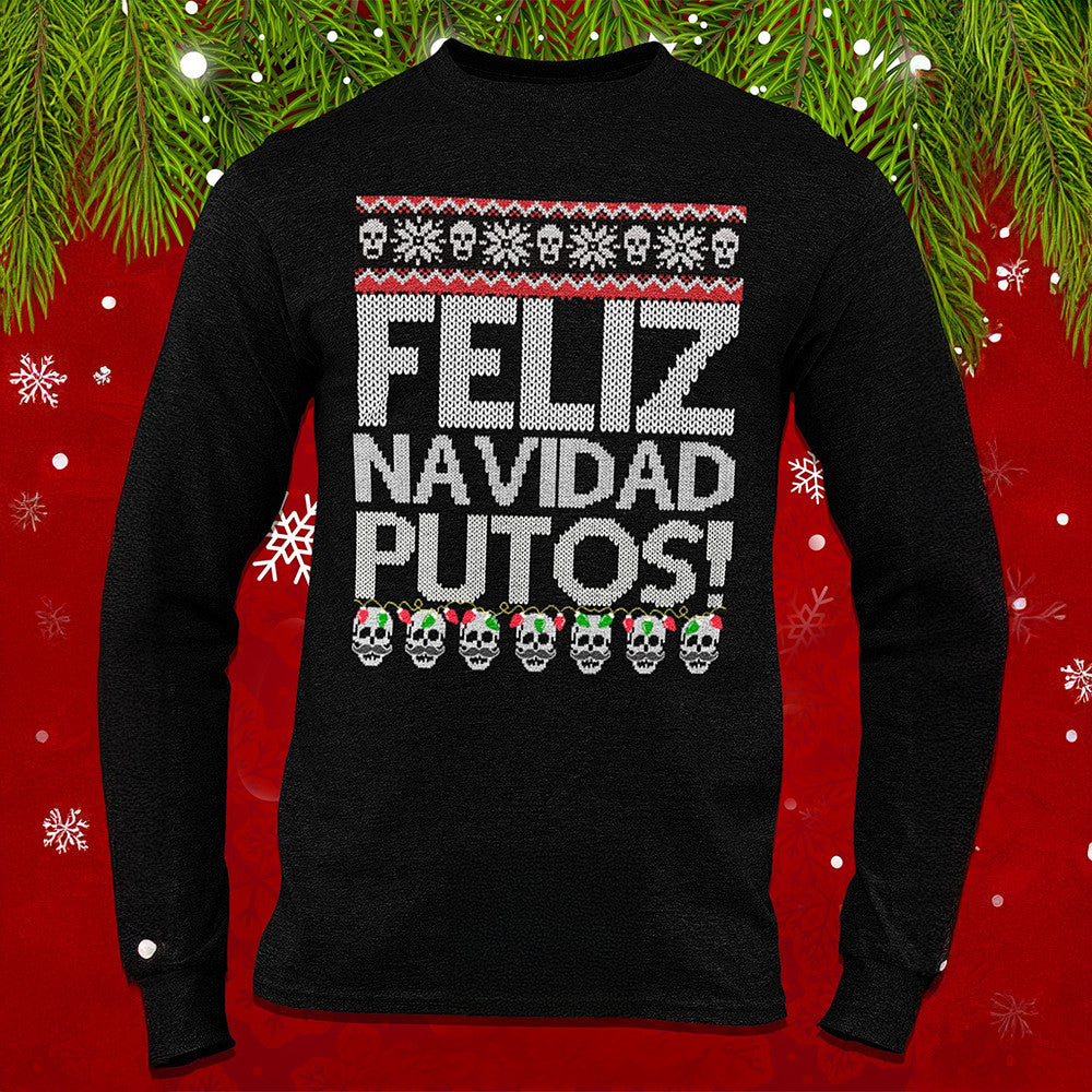 Feliz Navidad Putos Sweatshirt Merry Christmas Sweatshirt Gifts For Him Her
