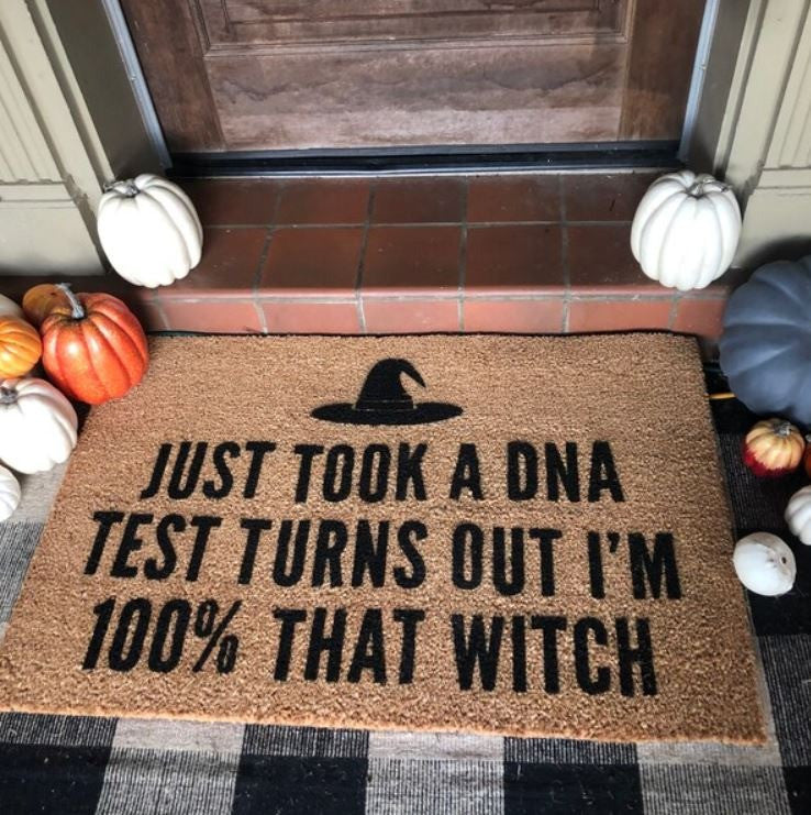 Just Took A DNA Test Turns Out I'm 100 That Witch Doormat Funny Halloween Mat Home Decor