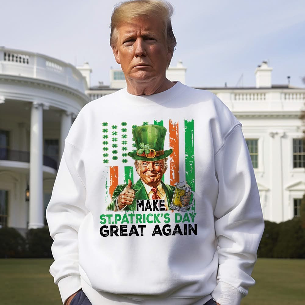 Make St Patrick's Day Great Again Sweatshirt Trump Drinking 45-47 Merchandise