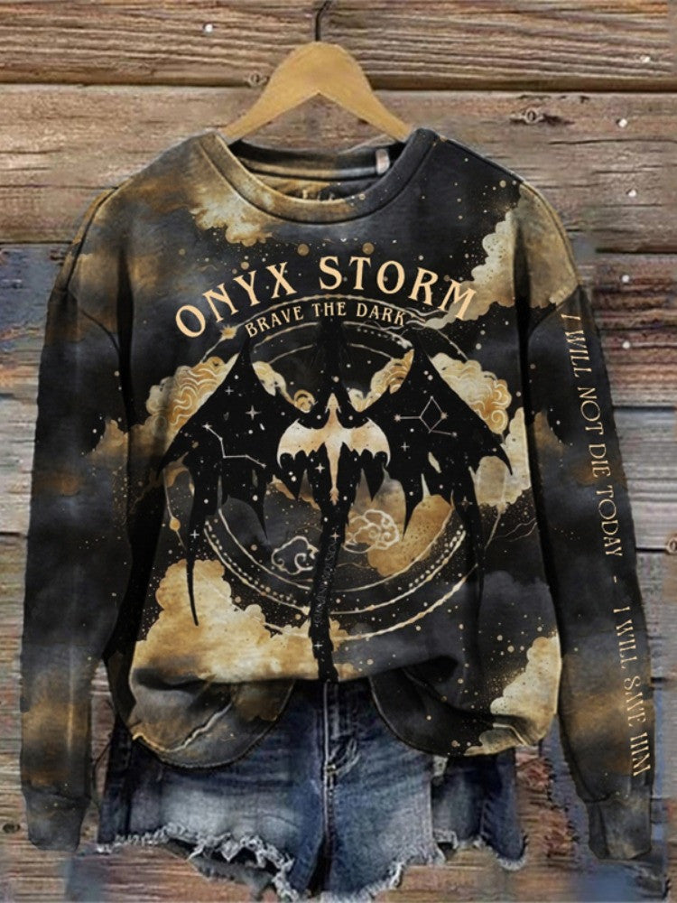 Onyx Storm Sweatshirt I Will Not Die Today I Will Save Him Sweatshirt Brave The Dark Merch