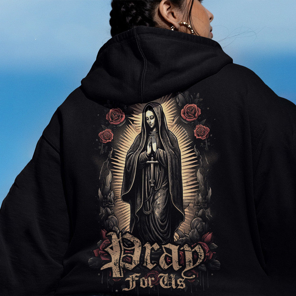 Dead For Us Sant Virgen Marry Hoodie Womens Christian Hoodie Gifts For Mom Country Boy Gift