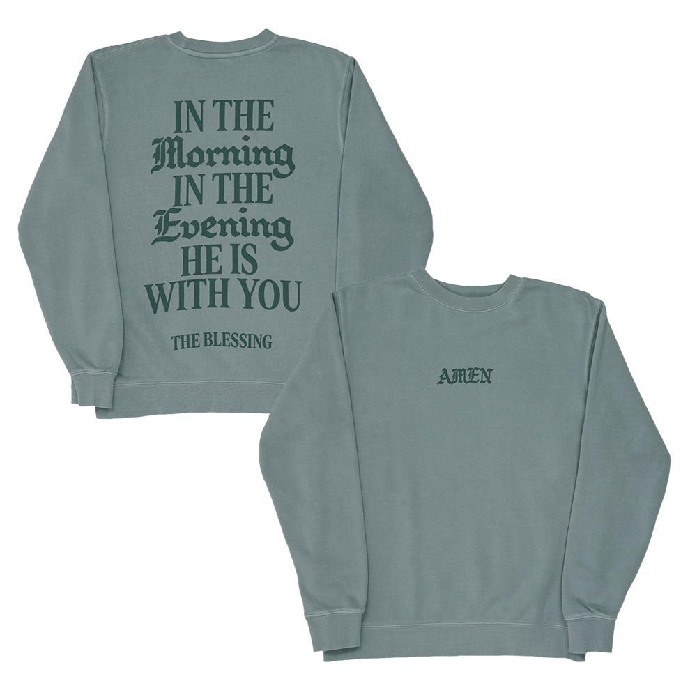 Elevation Worship Merch Sweatshirt In The Morning In The Evening He Is With You Sweatshirt