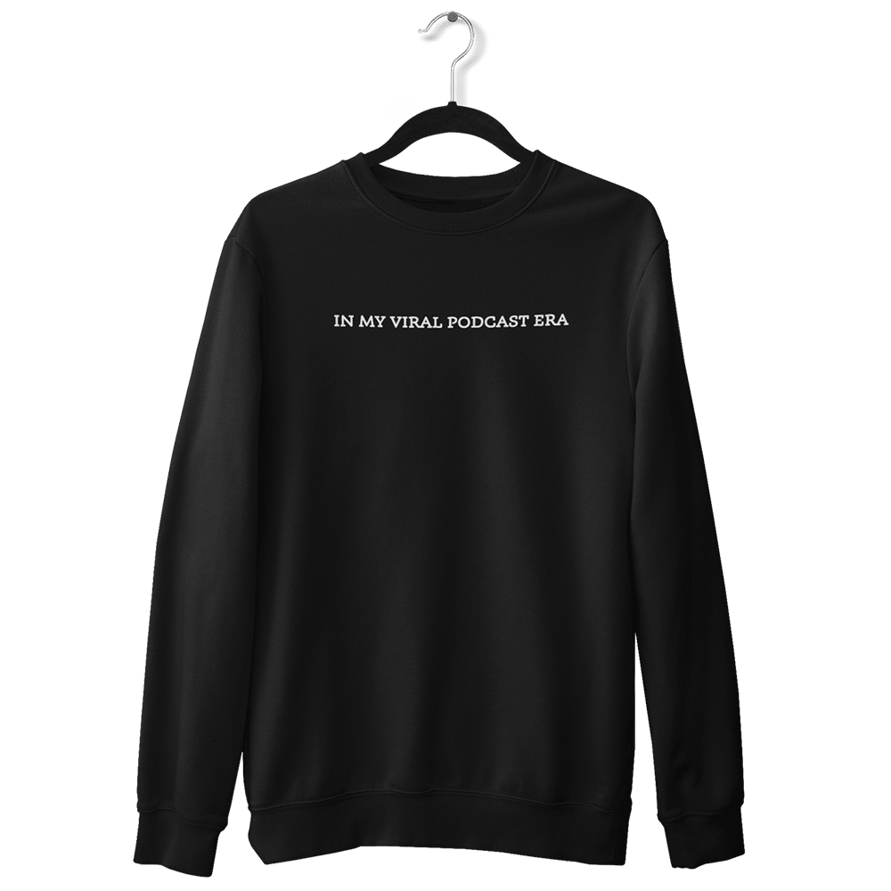 Viral Podcast Merch In My Viral Podcast Era Sweatshirt Mother's Day Gifts 2025