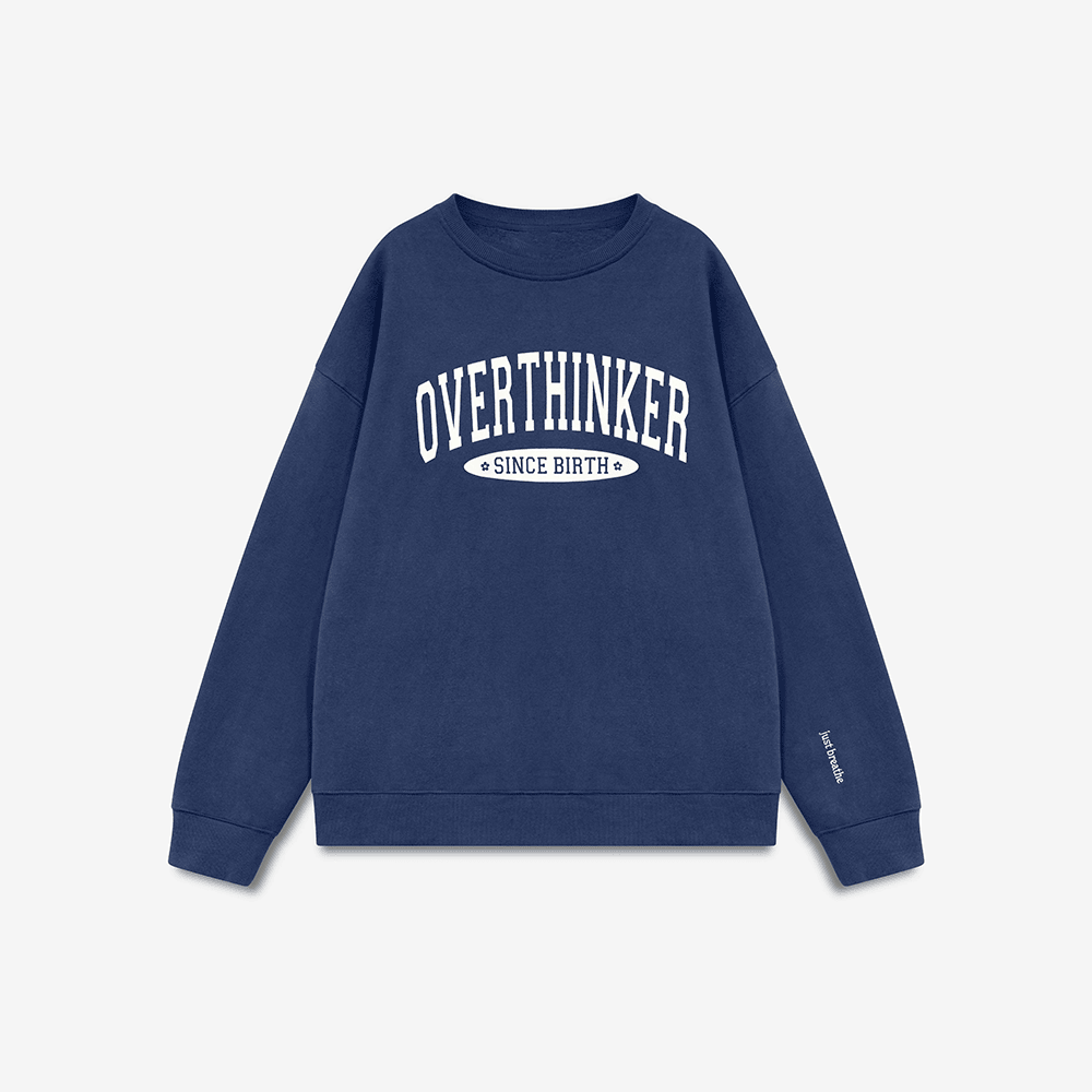 See The Way I See Merch Overthinker Sweatshirt Overthinker Since Birth Sweatshirt Gifts For Wife