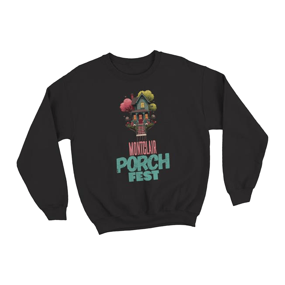 Montclair Porchfest 2025 Merch Montclair Porchfest 2025 Sweatshirt Father's Day Gifts