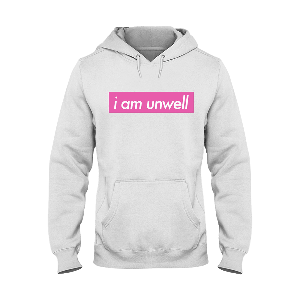 I Am Unwell Hoodie Call Her Daddy Merch Best Gift for Wife Cozy Soft Hoodie
