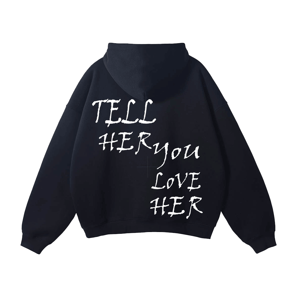 Tell Her You Love Her Hoodie Sweet Gift Idea for Daughter Cozy Statement Hoodie