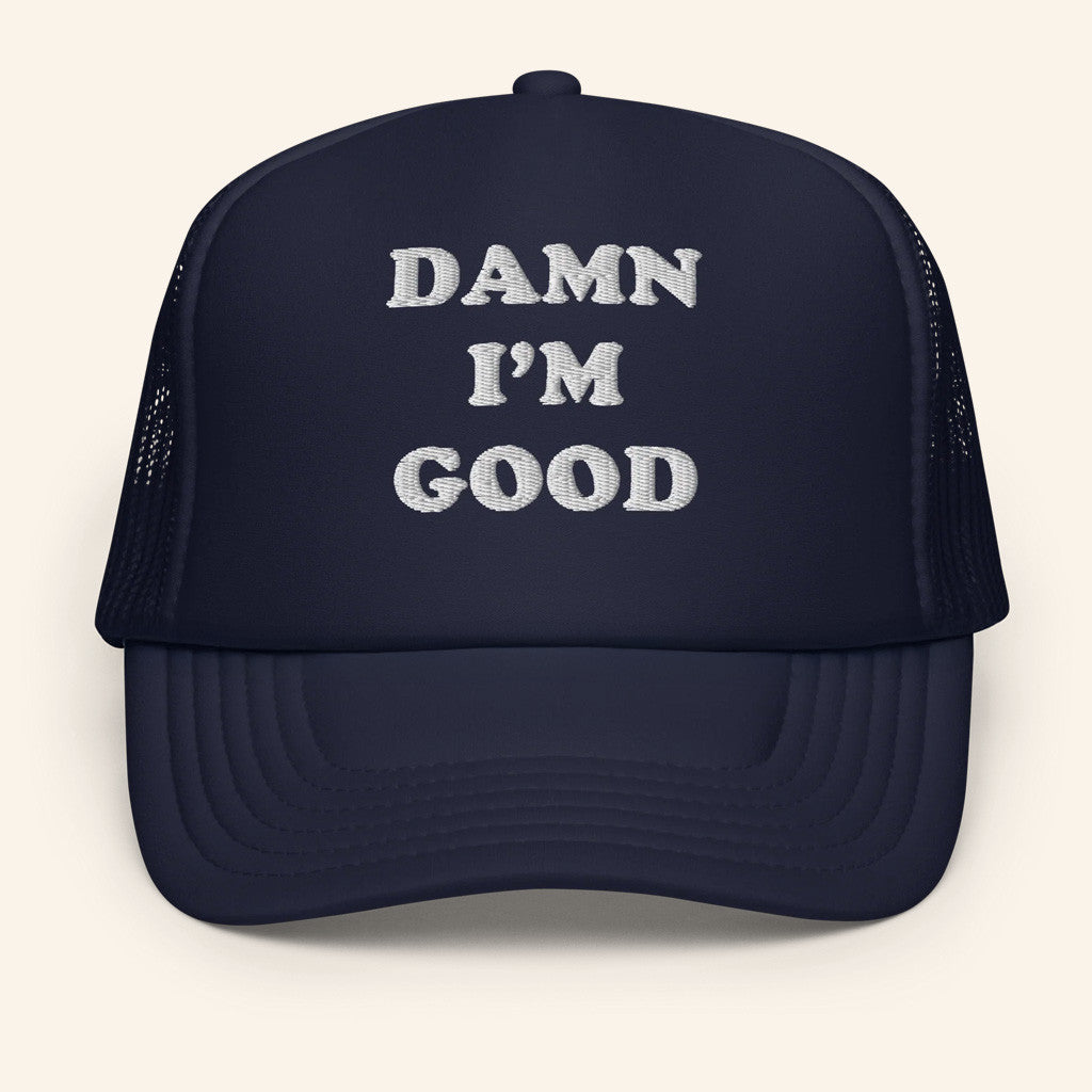 Dirty Mo Media Merch Damn I’m Good Trucker Hat Best Birthday Gift For Husband