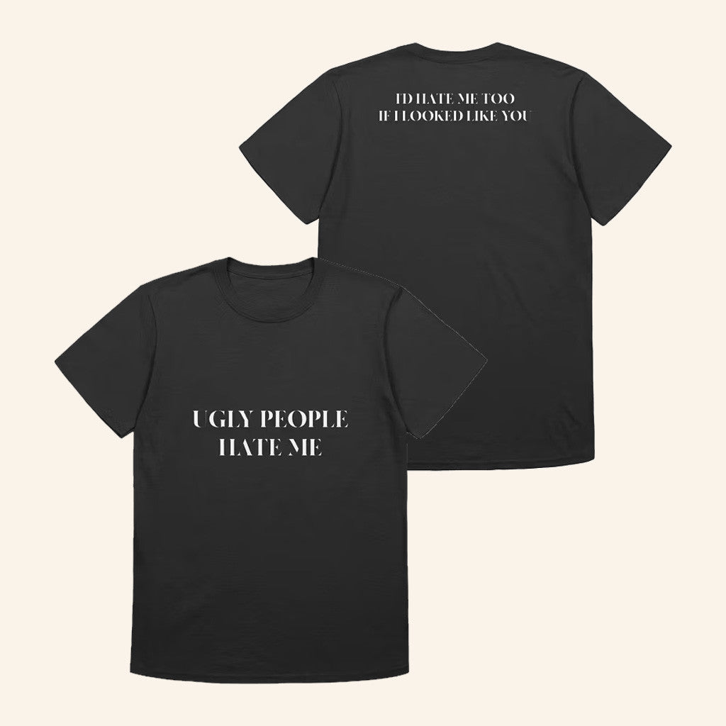 Benjixscarlett Merch Ugly People Hate Me Shirt Gifts For My Husband