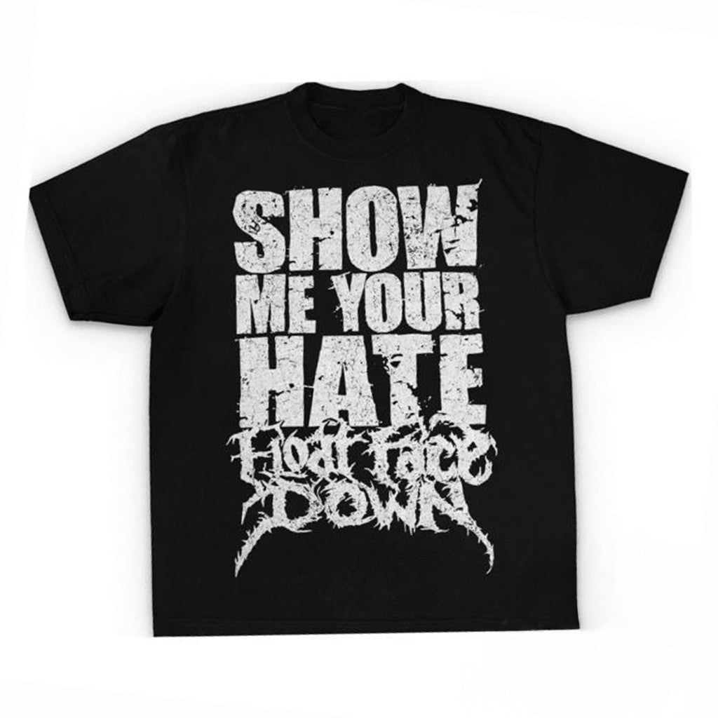 FFD Official Merch Show Me Your Hate T-Shirt Gifts For Boyfriend