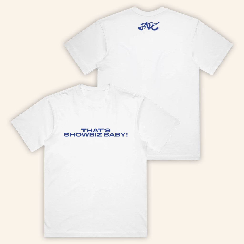 Jade Official Merch That's Showbiz Baby White Shirt Gifts For Dudes