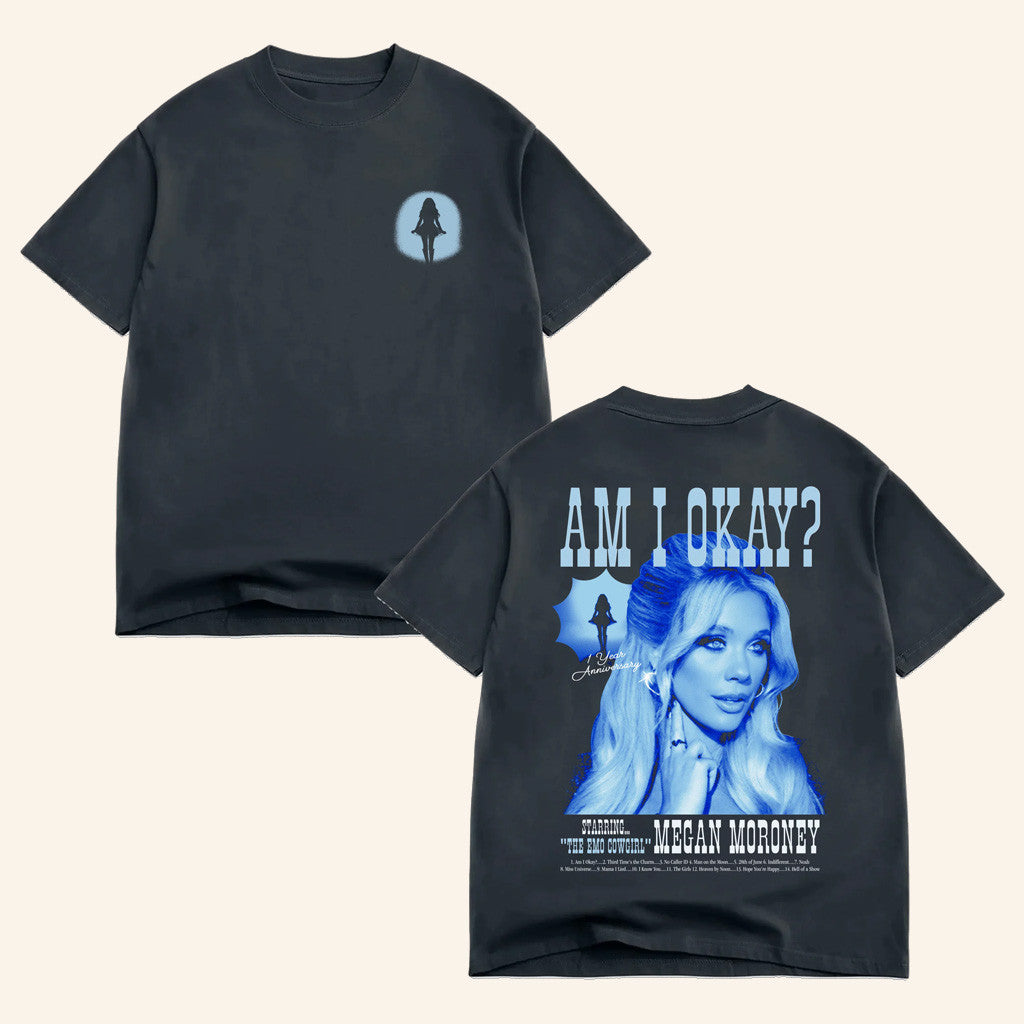 Megan Moroney Merch Am I Okay 1 Year Anniversary T-Shirt Gifts For Fans