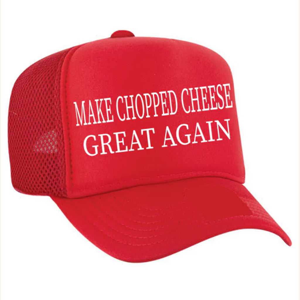 Theockywayshop Merch Make Chopped Cheese Great Again Foam Trucker Hat Dad Gifts