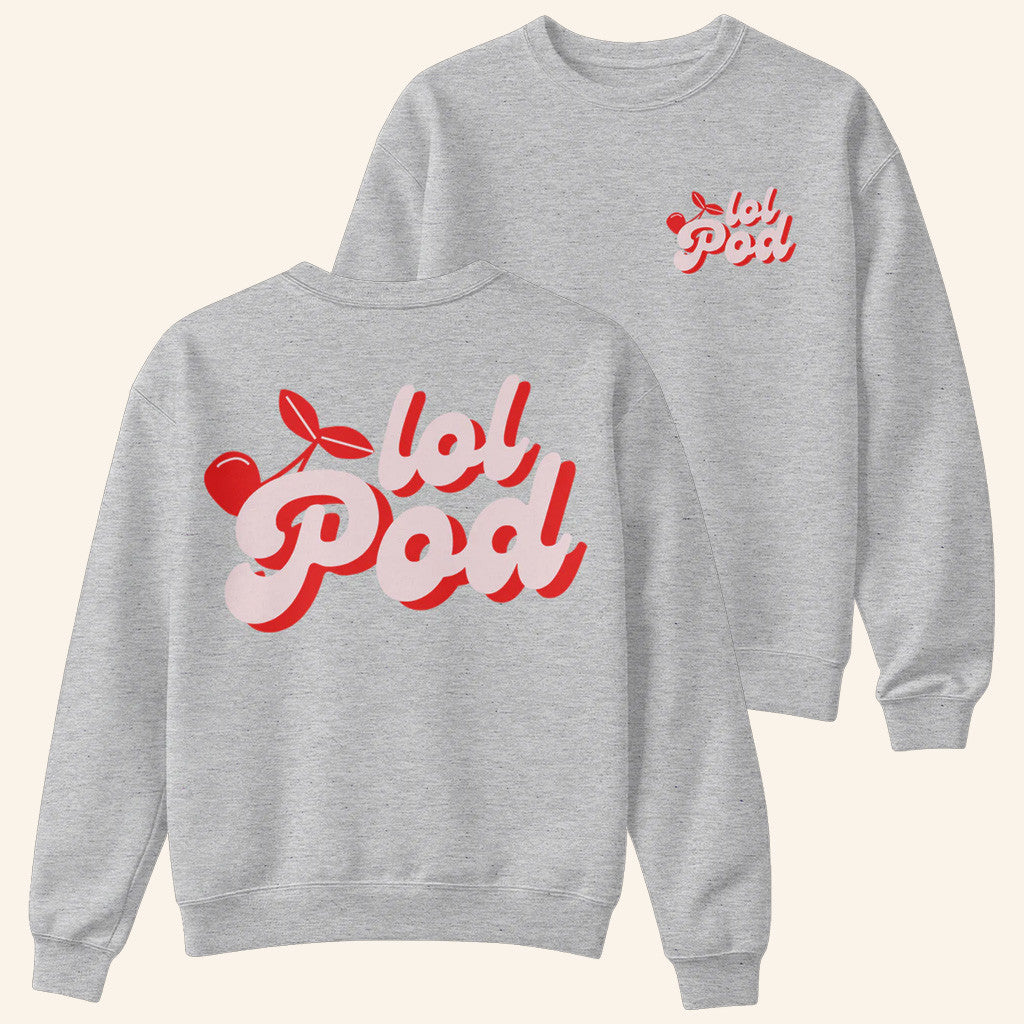 Lol Podcast Merch Cherry Logo Crewneck Sweatshirt Gifts For Besties