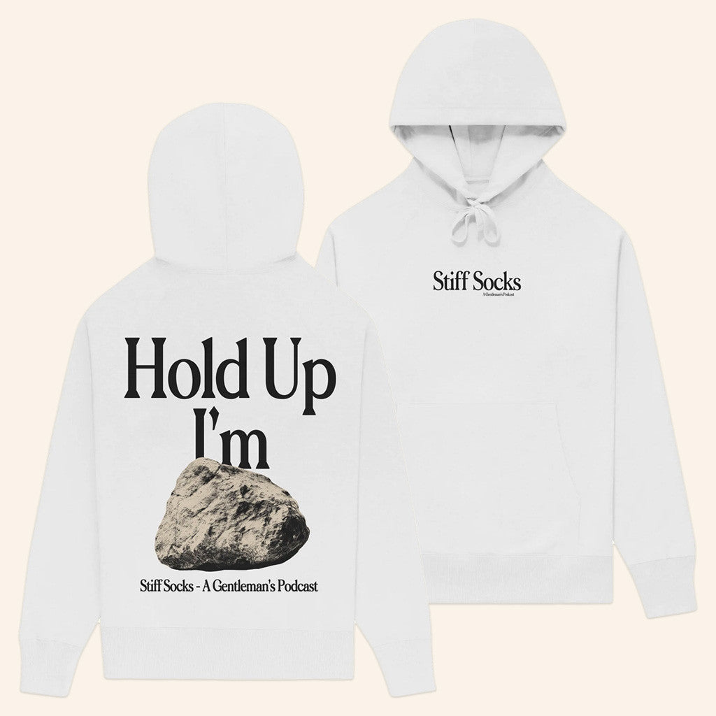 Stiff Socks Merch Hold Up I'm Hard White Hoodie Gifts For Best Friends