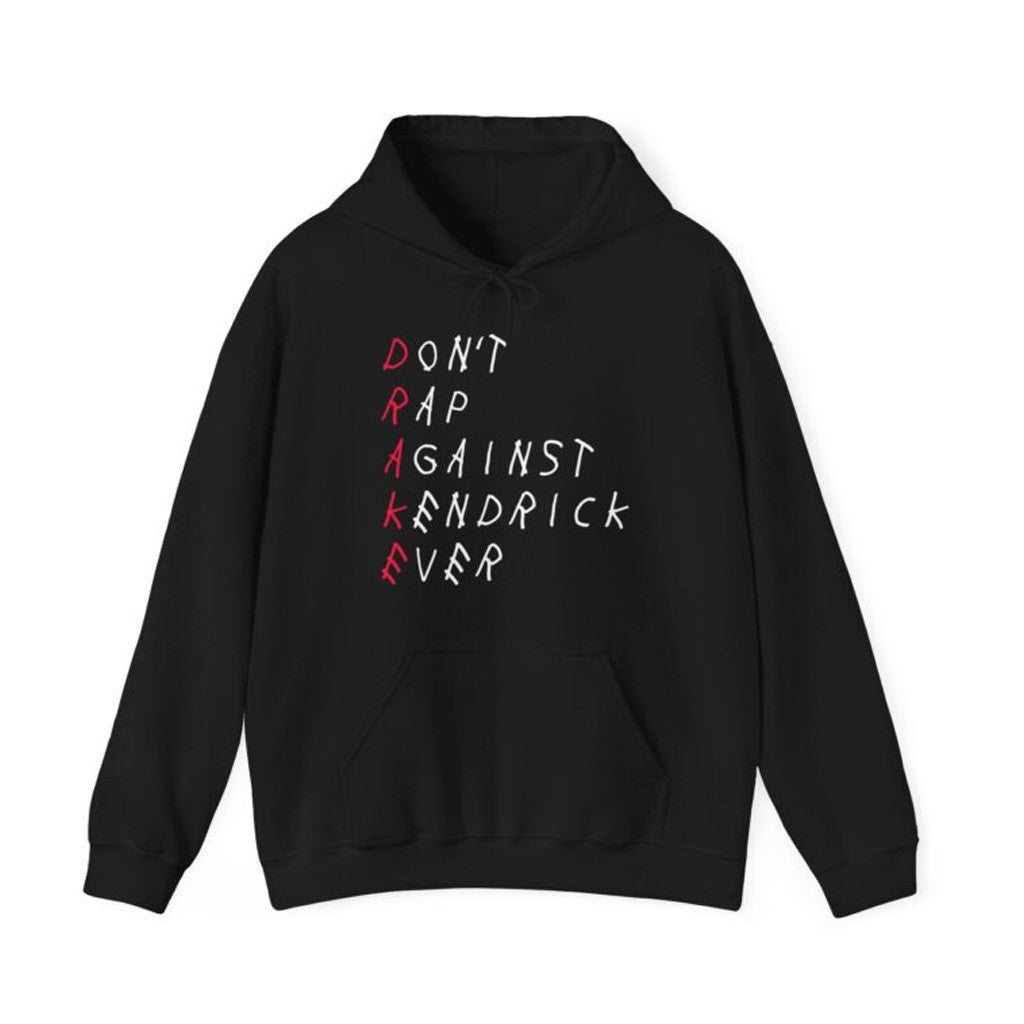 Kendrick Lamar Merch Don't Rap Against Kendrick Ever Hoodie Unique Gifts For Music Lovers