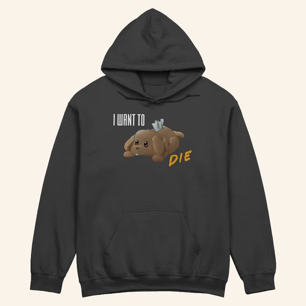 Danny Motta Merch I Want to Die Hoodie Gifts For Besties