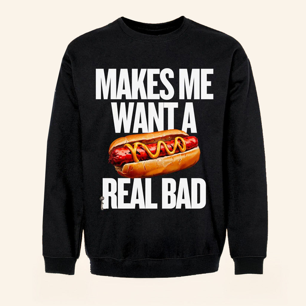 Whiskey Biz Merch Makes Me Want A Hot Dog Crewneck Sweatshirt Gifts For Friends