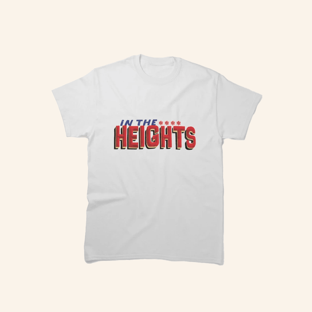 New Heights Merch In The Heights T-Shirt Gift Ideas For Husband