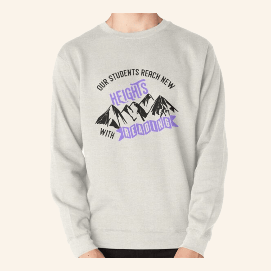 New Heights Merch Reading Our Students Reach New Heights Sweatshirt Him Gifts