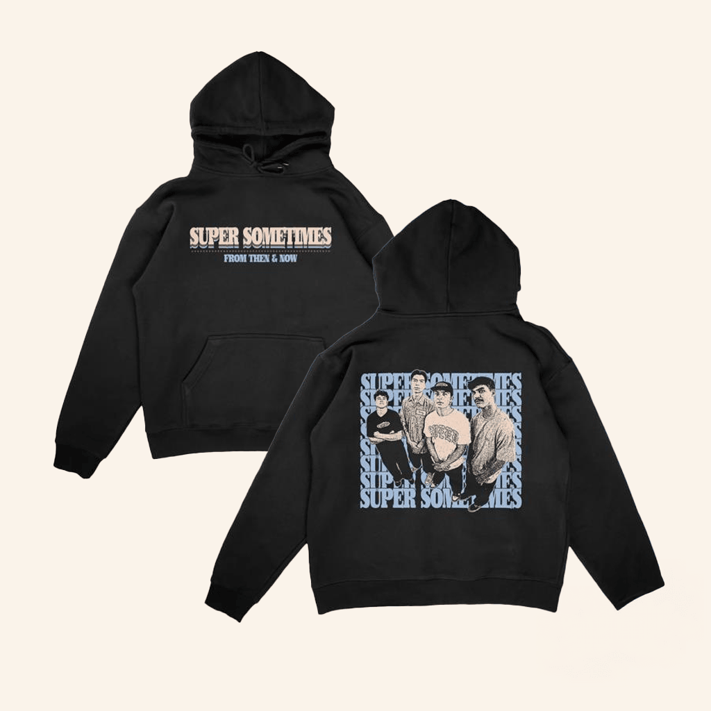 Pure Noise Merch Super Sometimes From Then And Now Black Hoodie Best Gifts For Friends