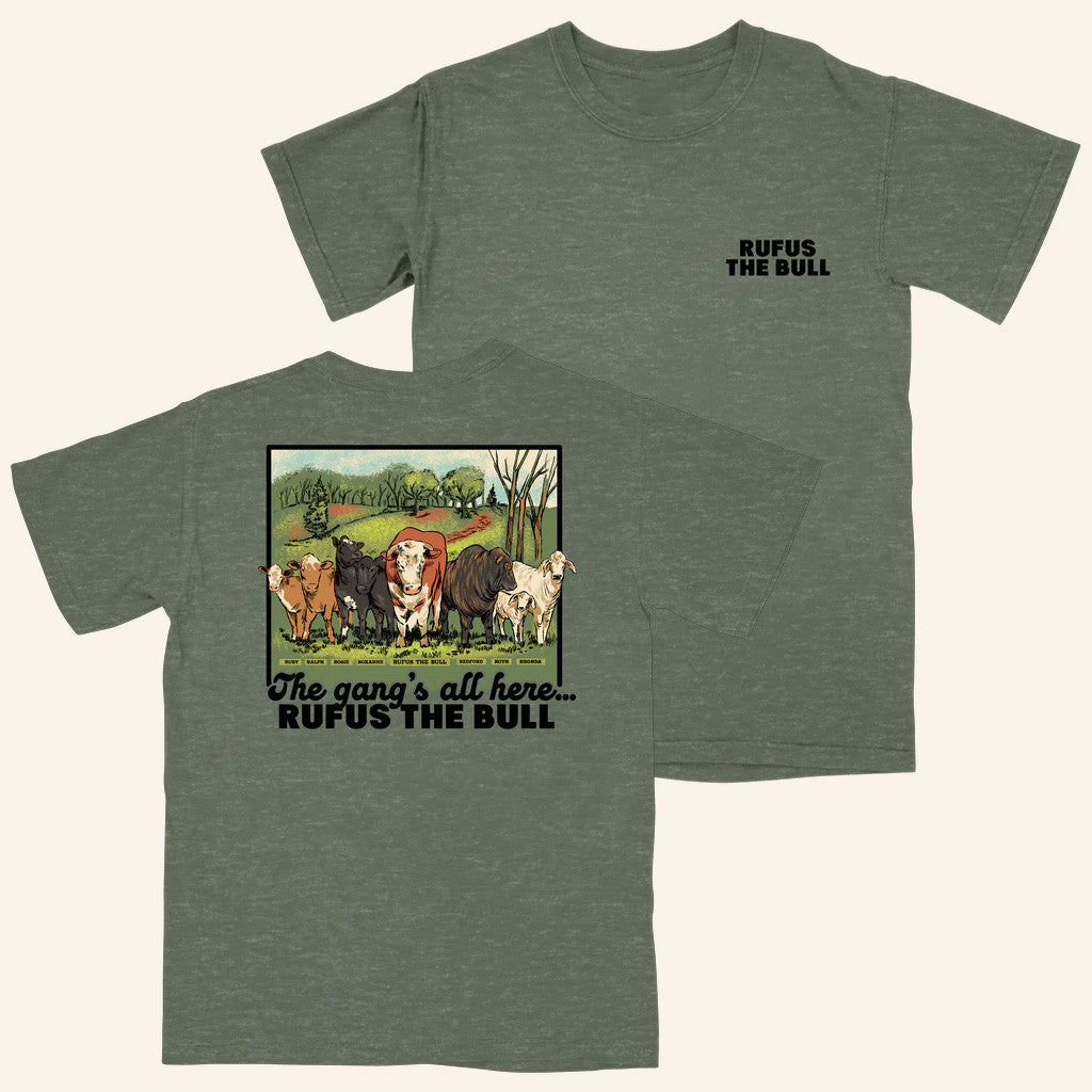 Rufus The Bull Merch The Gang's All Here T-Shirt Gifts For Friends