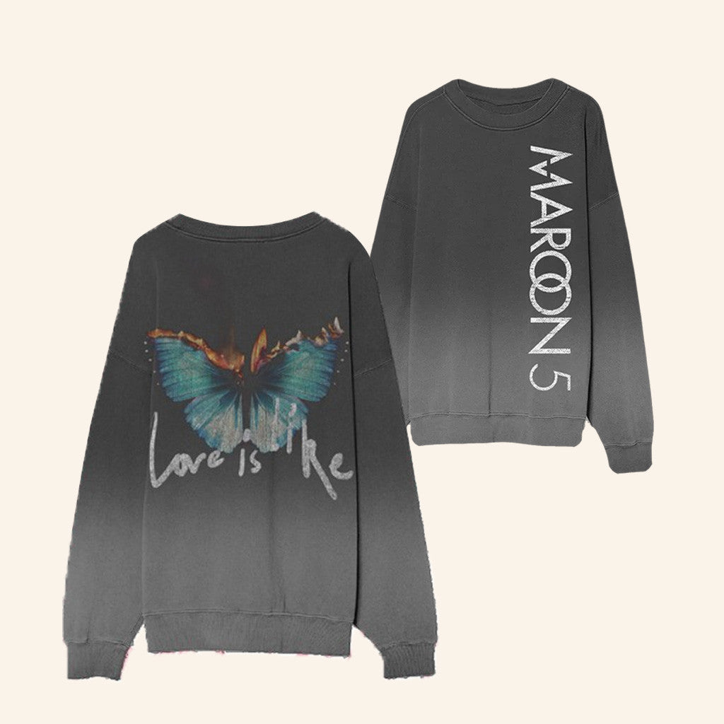 Maroon 5 Merch Love Is Like Crewneck Sweatshirt Gifts For Fans