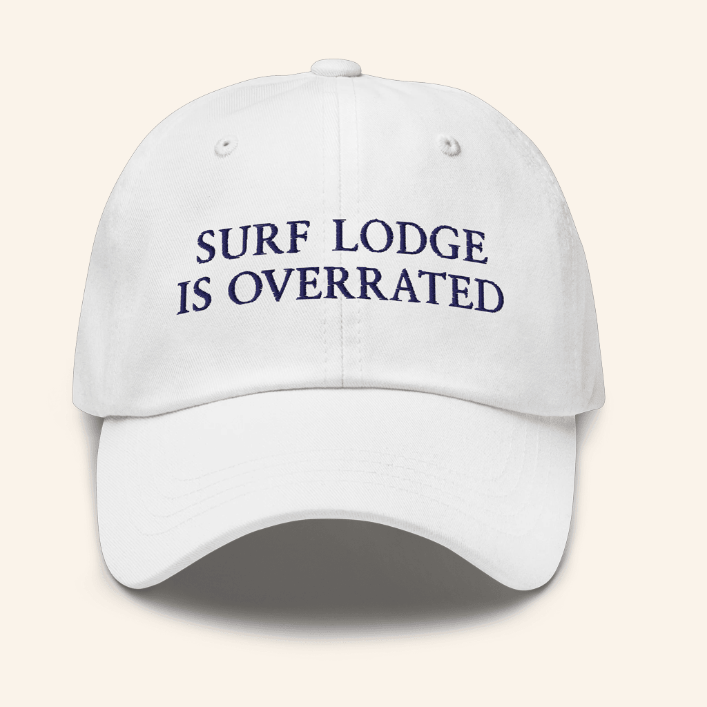 Litquidity Merch Surf Lodge Is Overrated Embroidered Hat White Dad Gifts