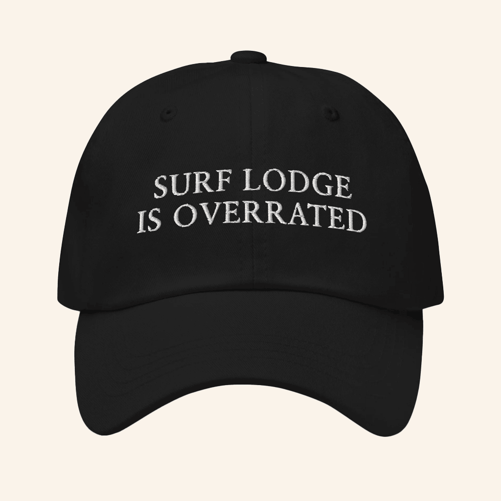 Litquidity Merch Surf Lodge Is Overrated Embroidered Hat Black Dad Gifts