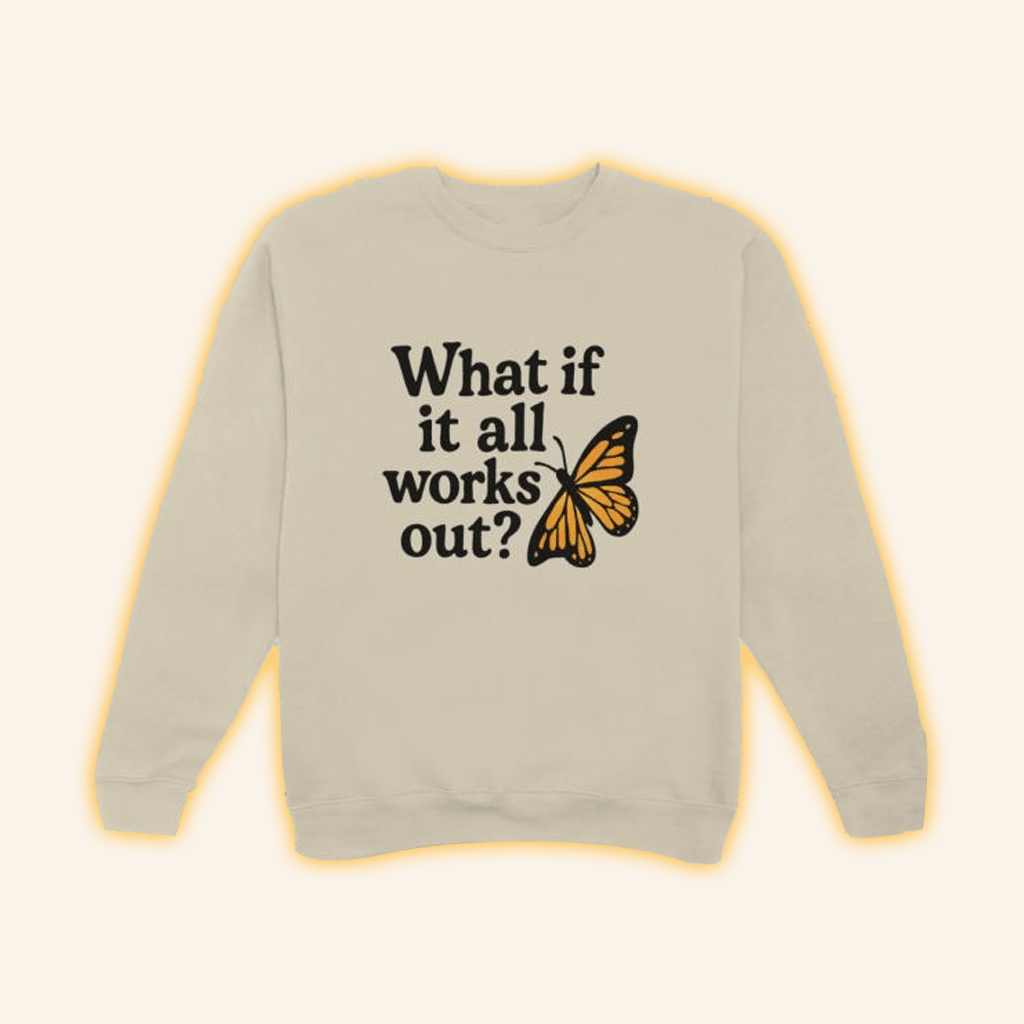 Self Care Is For Everyone Merch What If It All Works Out Sweatshirt Gifts For Wife