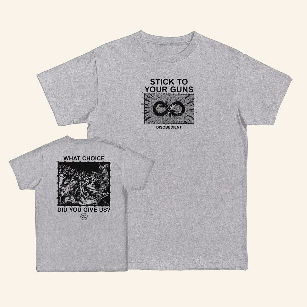 Stick To Your Guns Merch What Choice Shirt Gifts For Father