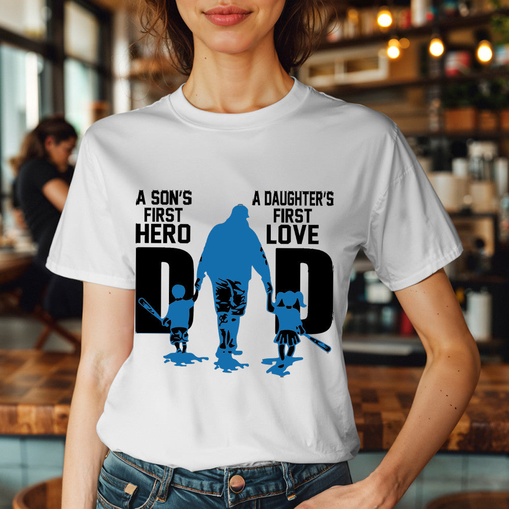 Dad A Son's First Hero A Daughter's First Love T-Shirt Dad Son Daughter Matching Family Gifts