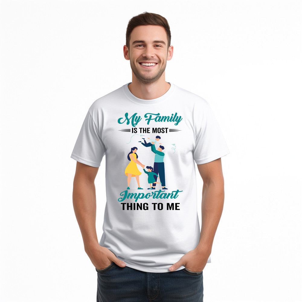 My Family Is The Most Important Thing To Me Shirt Cool T Shirt Quotes Matching Family Gift