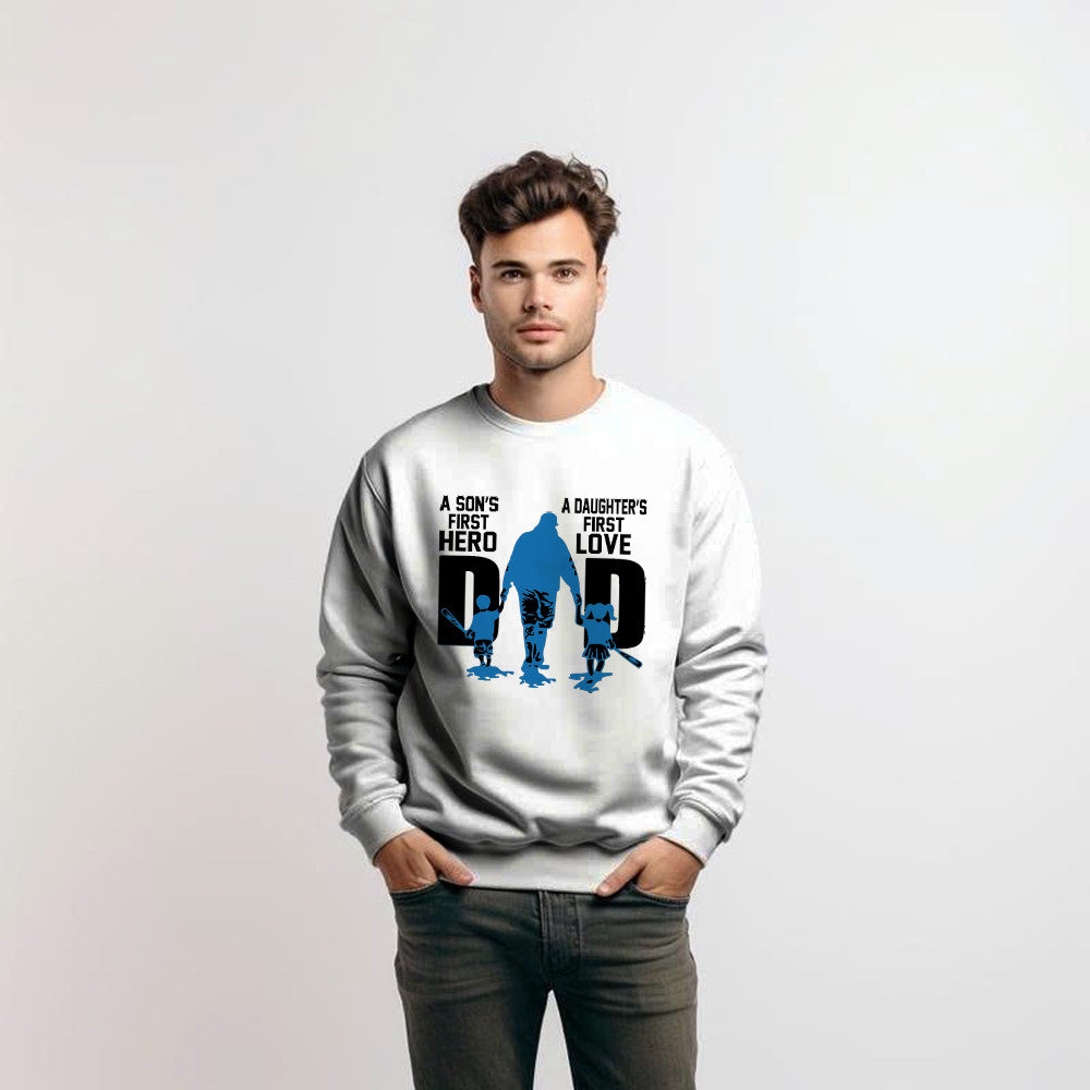 Dad A Son's First Hero A Daughter's First Love Sweatshirt Dad Son Daughter Matching Family Gifts